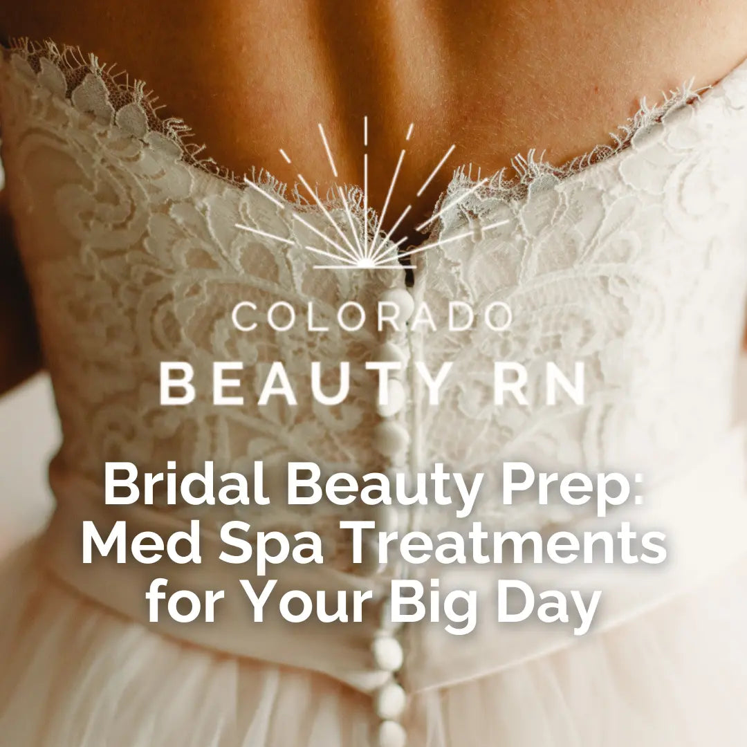 Colorado Beauty RN bridal beauty prep and med spa treatment. 1