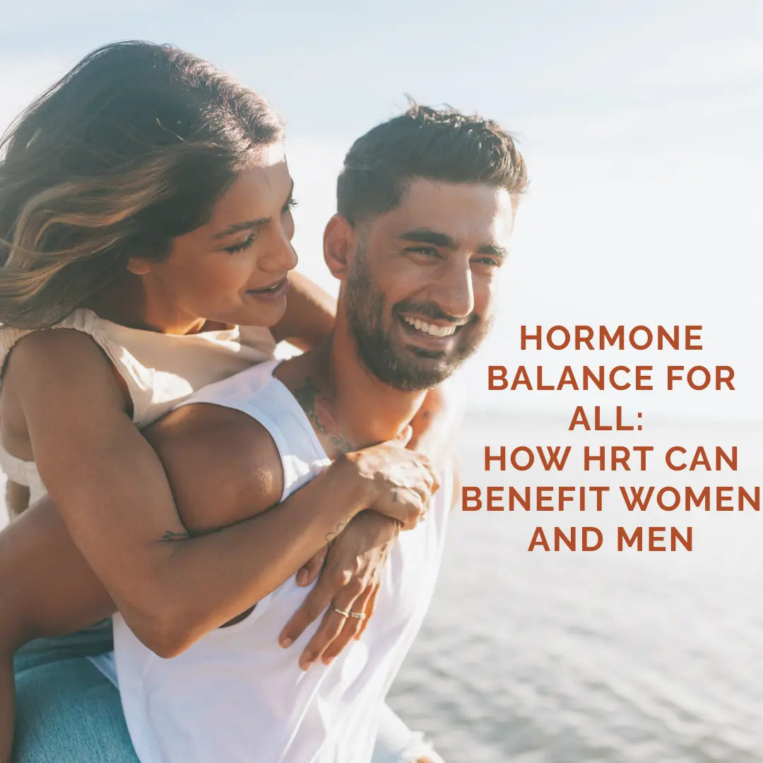 Hormone Balance For All: How HRT Can Benefit Women and Men - ColoradoBeautyRN