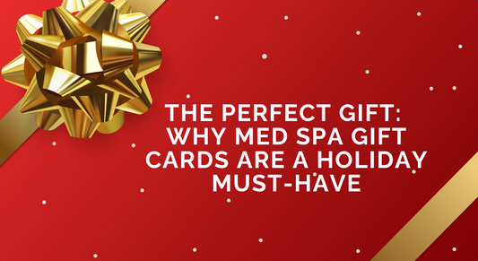 Give the gift of self-care and confidence this holiday season with a med spa gift card. A thoughtful and flexible gift for anyone on your list.