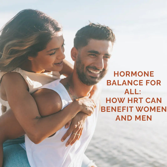 Hormone Balance For All: How HRT Can Benefit Women and Men - ColoradoBeautyRN
