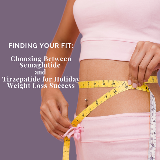 Finding Your Fit: Choosing Between Semaglutide and Tirzepatide for Holiday Weight Loss Success