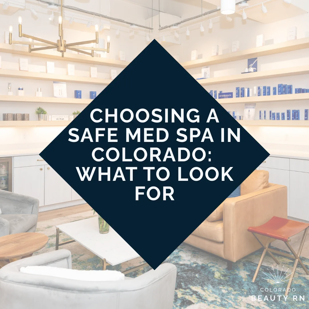 Choosing a Safe Med Spa in Colorado: What to Look For 