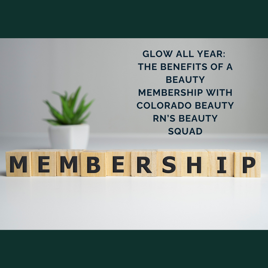 Image highlighting the benefits of Colorado Beauty RN's Beauty Squad membership. 2