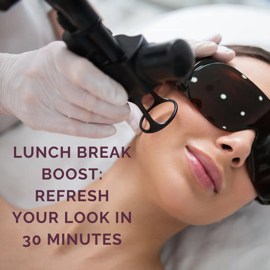 Lunch Break Boost: Refresh Your Look in 30 Minutes - ColoradoBeautyRN